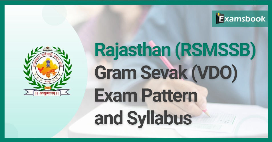 Rajasthan (RSMSSB) Gram Sevak (VDO) Exam Pattern and Syllabus  