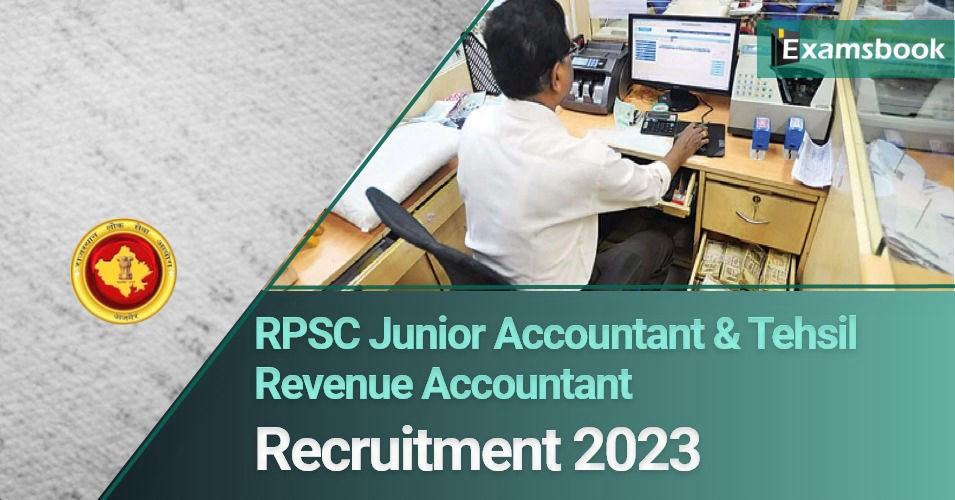 RPSC Junior Accountant & Tehsil Revenue Accountant Recruitment 2023