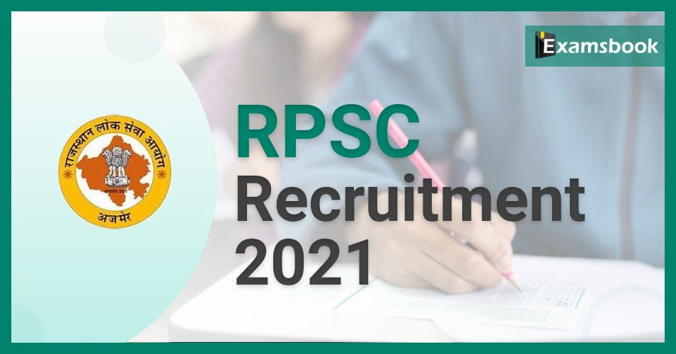  RPSC Recruitment 2021 - Apply for 588 Various Posts 
