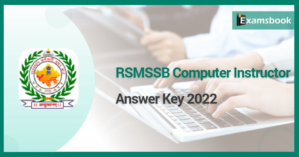 RSMSSB Computer Instructor Answer Key 2022