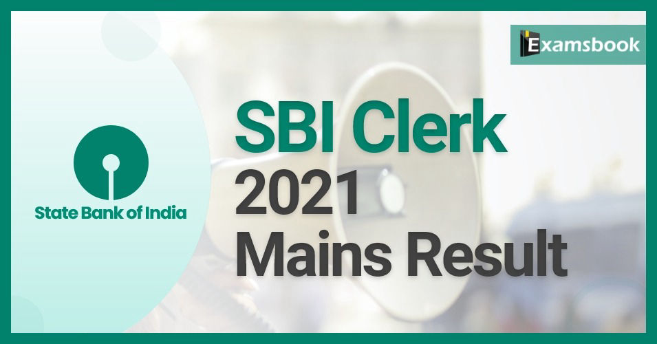 SBI Clerk Mains Result 2021 