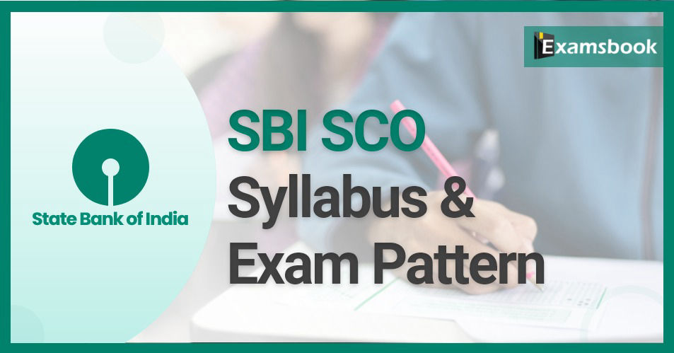 SBI SCO Syllabus & Exam Pattern  