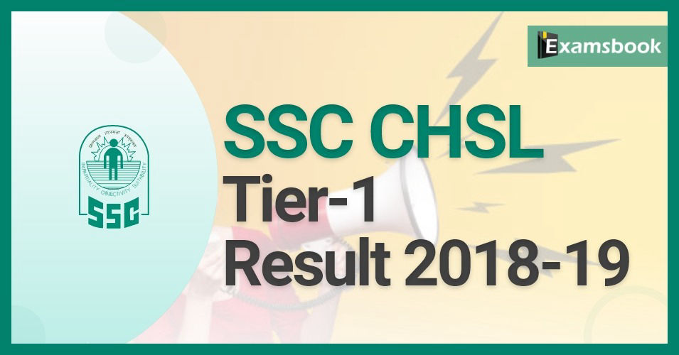 ssc chsl tier 1 result 2018-19