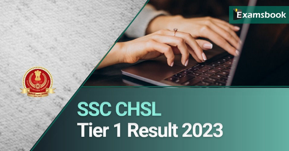 SSC CHSL Tier 1 Result 2023