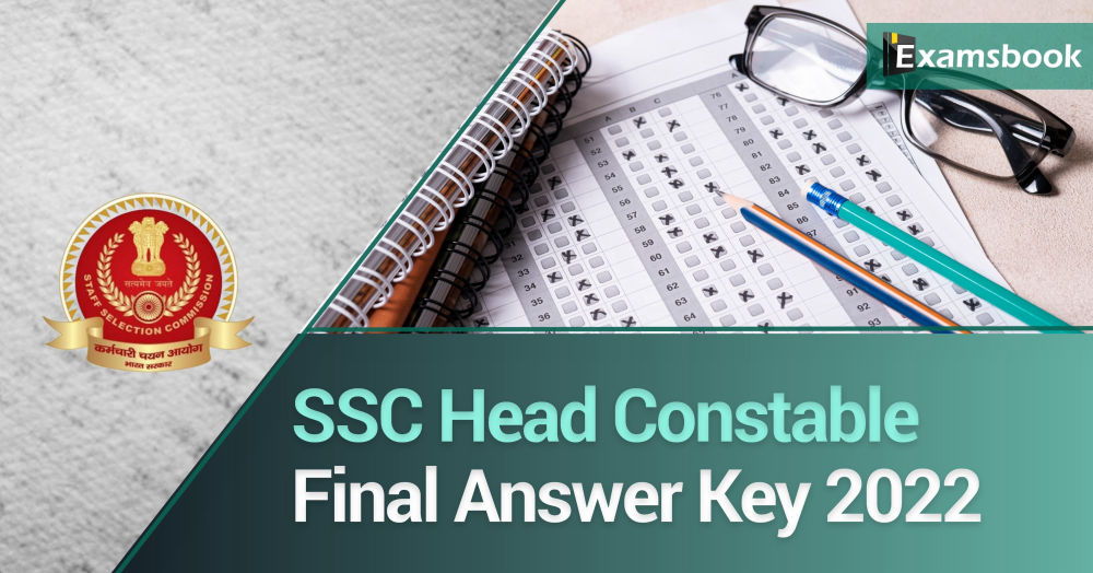 SSC Head Constable Final Answer Key 2022