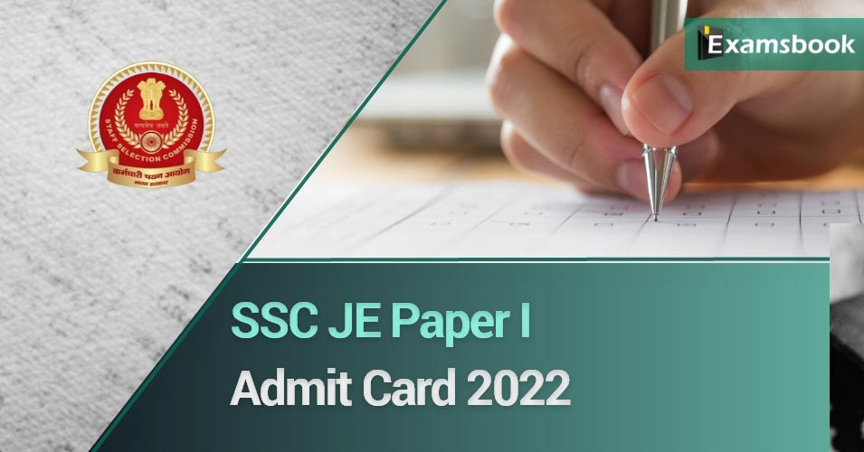 SSC JE Paper I Admit Card 2022