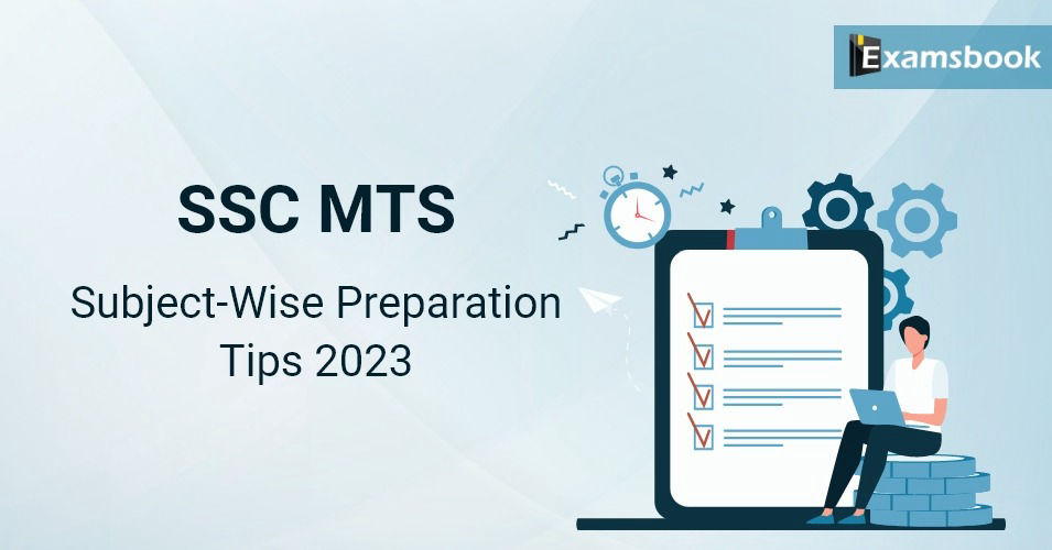 SSC MTS Subject-Wise Preparation Tips 2023