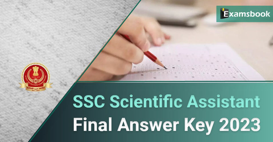 SSC Scientific Assistant Final Answer Key 2023