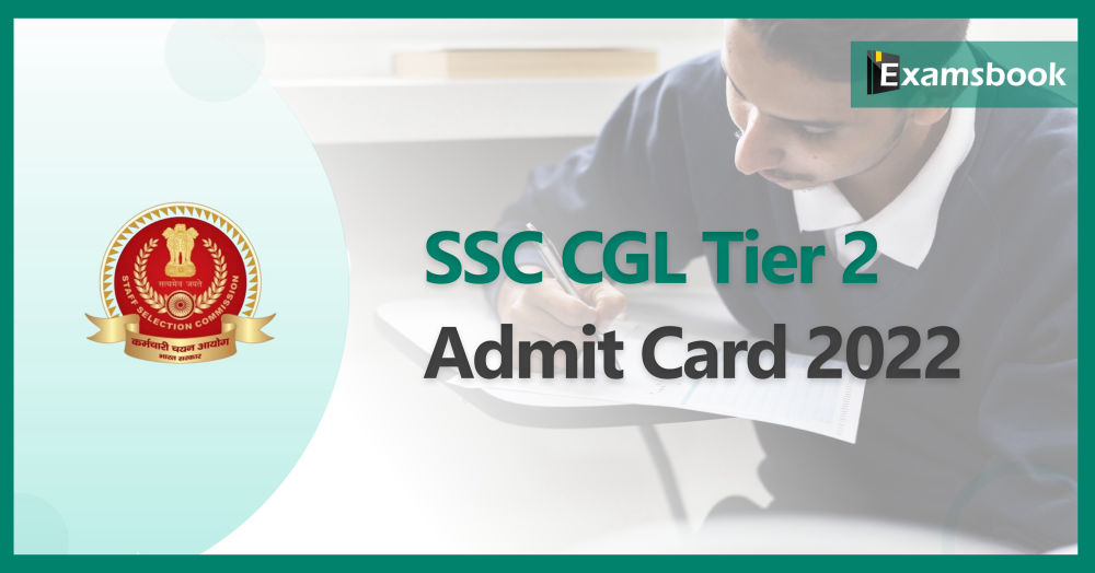 SSC CGL Tier 2 Admit Card 2022 