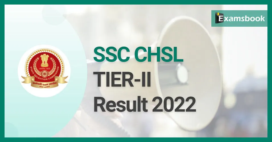 SSC CHSL Tier-II Result 2022