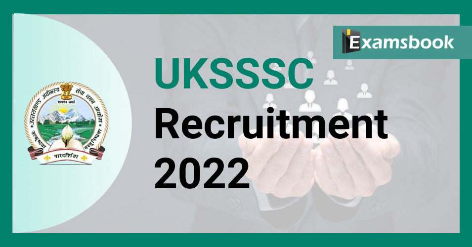 UKSSSC Recruitment 2022 - Apply Online for Constable & Fireman Posts!!  