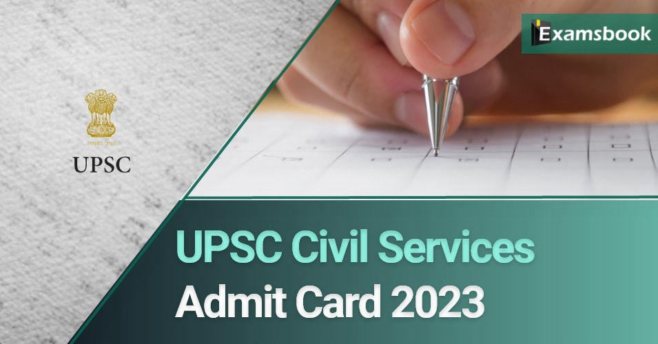 UPSC Civil Services Admit Card 2023