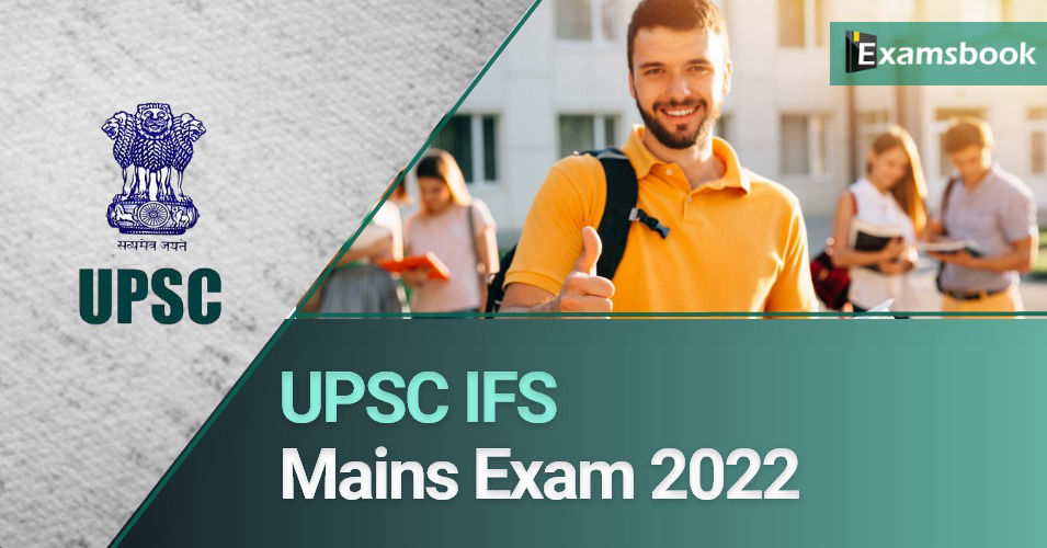 UPSC IFS Mains Exam 2022
