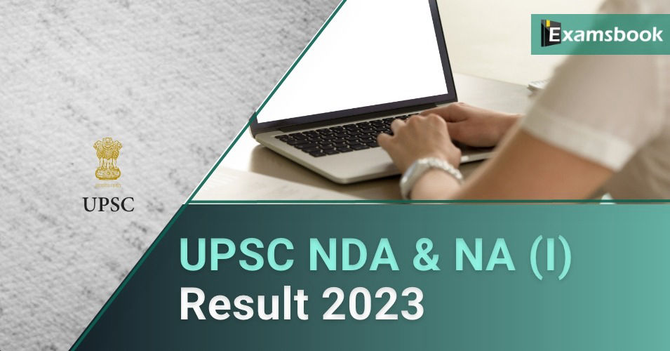 UPSC NDA & NA (I) Result 2023 Written Exam Result Out