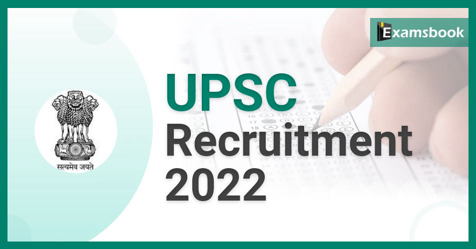 UPSC Recruitment 2022 – Apply Online