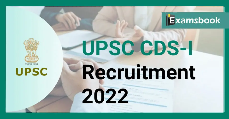 UPSC CDS-I Recruitment 2022