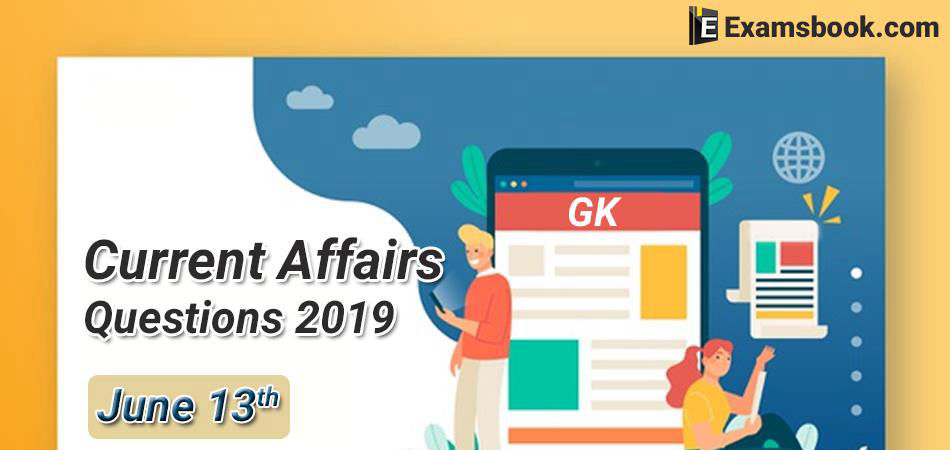 GK-Current-Affairs-Questions-June-13