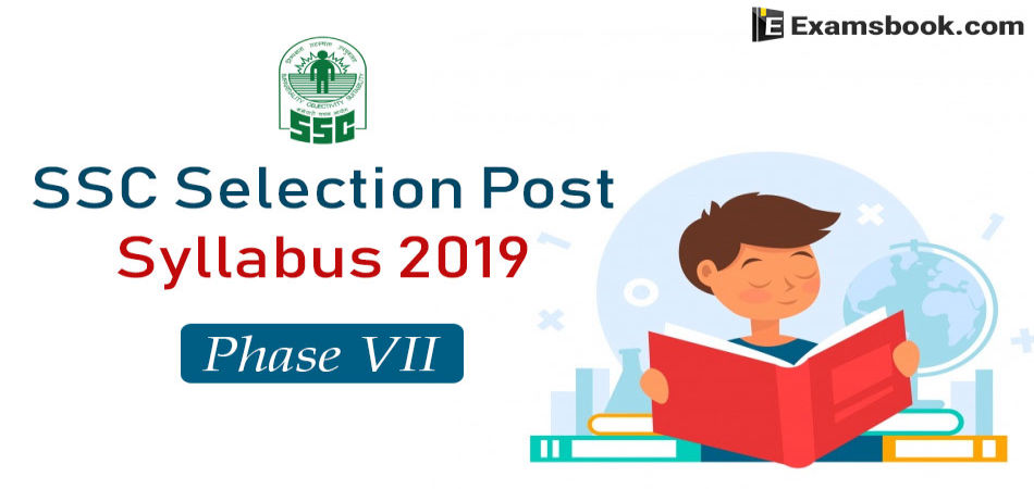 ssc selection posts syllabus 2019 phase VII