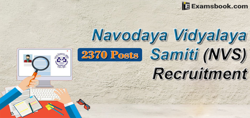 Navodaya Vidyalaya Samiti Recruitment 2019 2370 Vacancies