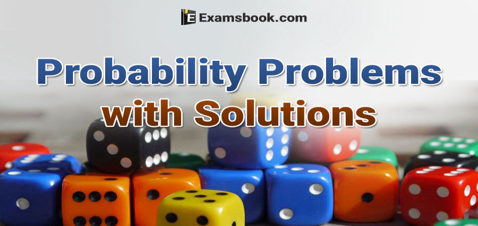 probability problems with solutions