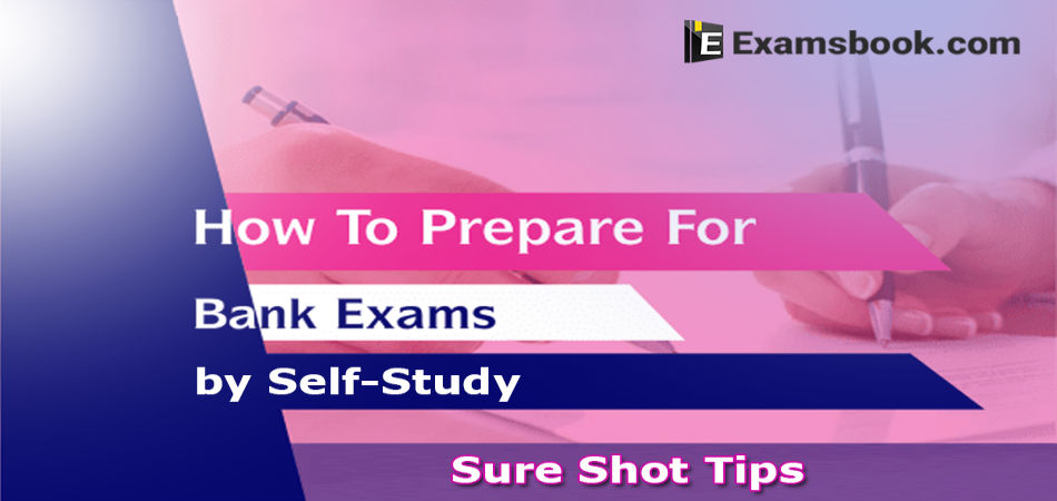 how to prepare for bank exams by self-study