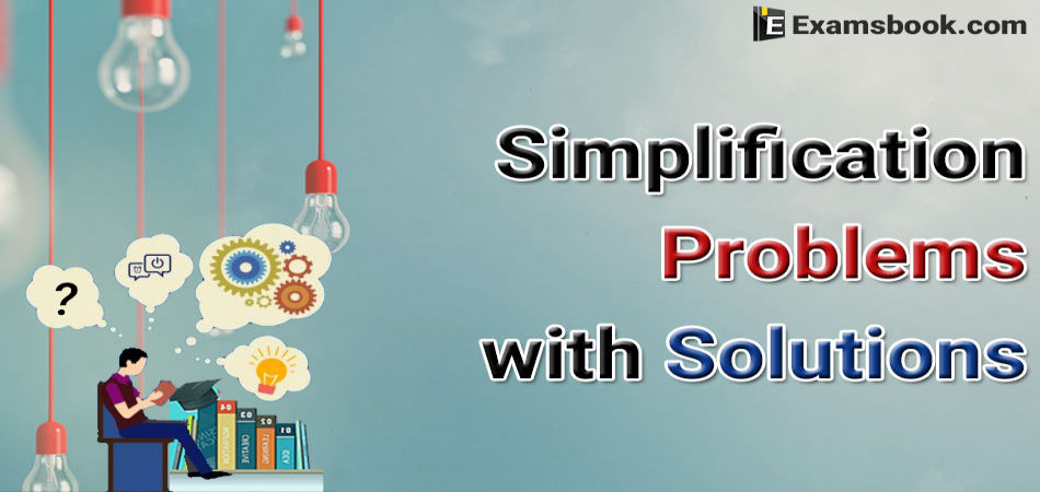 simplification problems with solutions