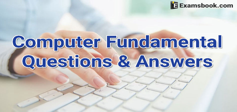 computer fundamental questions and answer