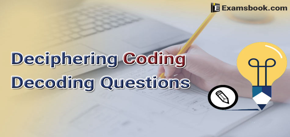 Deciphering Coding Decoding Questions With Answers