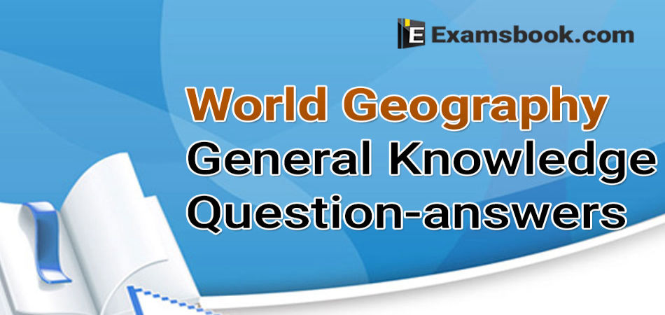 World Geography Questions