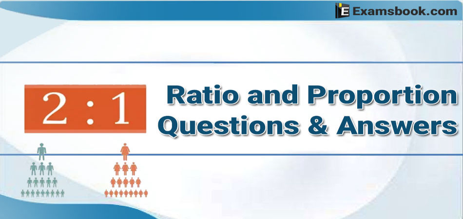 Ratio and Proportion Questions and answers