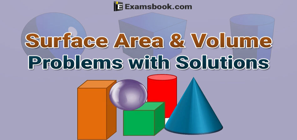 surface area and volume problems with solutions for SSC and bank exams