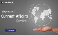 7 jan Important Current Affairs Questions