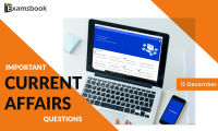 11 dec Important Current Affairs Questions