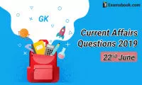 Current-Affairs-Questions-2019-June-22nd