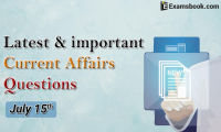Latest-and-Important-Current-Affairs-Questions-July-15th