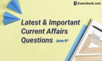 Latest-and-Important-Current-Affairs-Questions-June-6th
