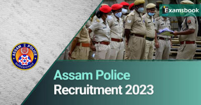 Assam Police Recruitment 2023