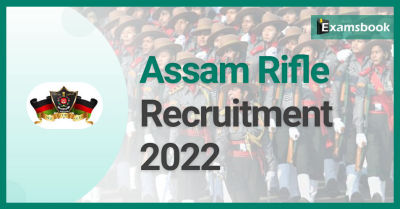 Assam Rifle Recruitment 2022 – Notification Release