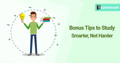 Bonus Tips to Study Smarter, Not Harder