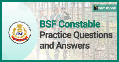 BSF Constable(GD) Questions and Answers 2022