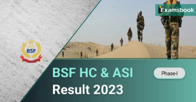 BSF HC & ASI Phase-I Result 2023