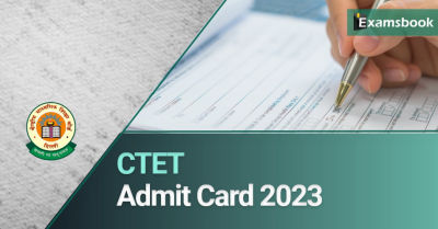 CTET Admit Card 2023