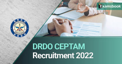 DRDO CEPTAM Recruitment 2022