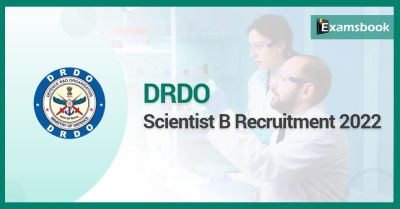 DRDO Scientist B Recruitment 2022