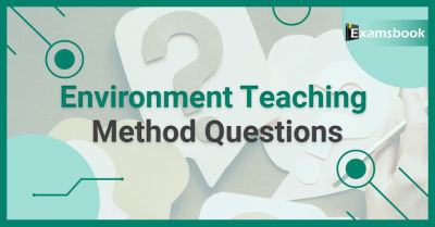  Environment Teaching Method Questions