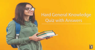 Hard General Knowledge Quiz with Answers