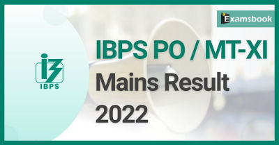 IBPS PO Mains Result 2022: PO/MT-XI Mains Result Declared