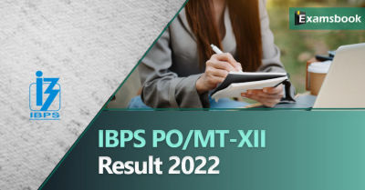 IBPS PO/MT-XII Result 2022 