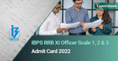 IBPS RRB XI Officer Scale 1, 2 & 3 Admit Card 2022