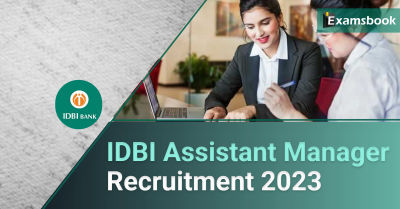IDBI Assistant Manager Recruitment 2023